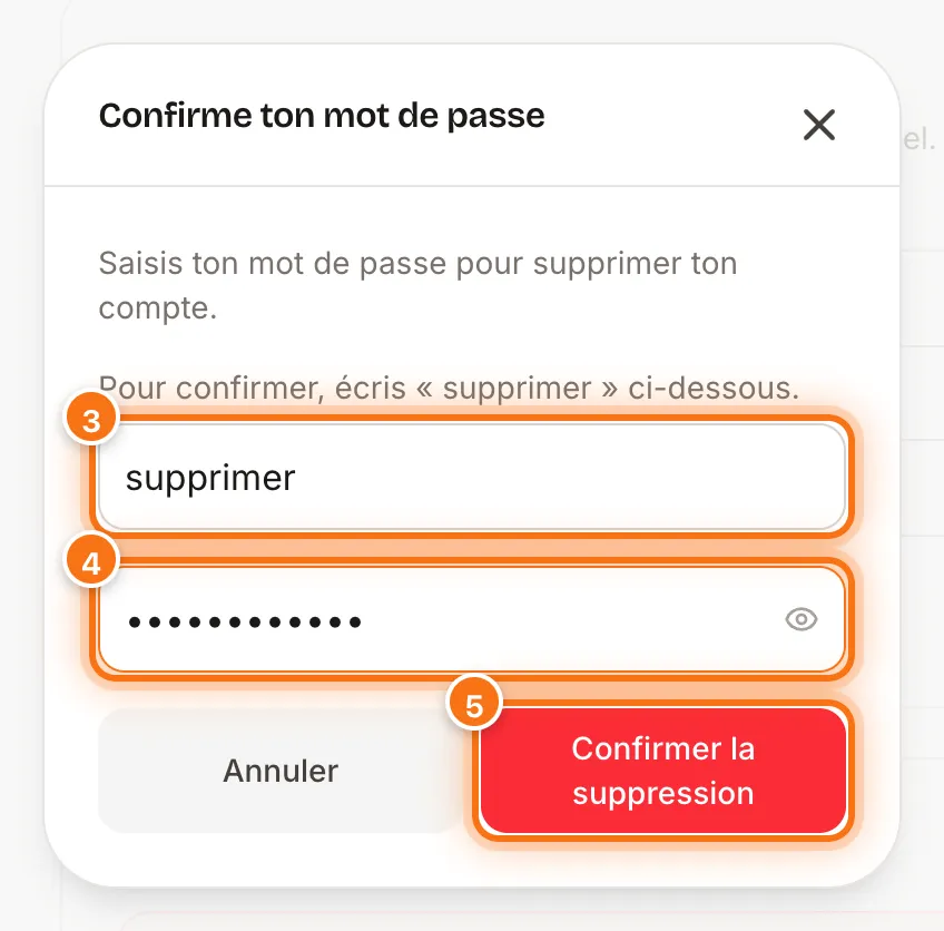 Fenêtre « Confirme ton mot de passe » avec le mot supprimer, le mot de passe et le bouton Confirmer la suppression mis en évidence