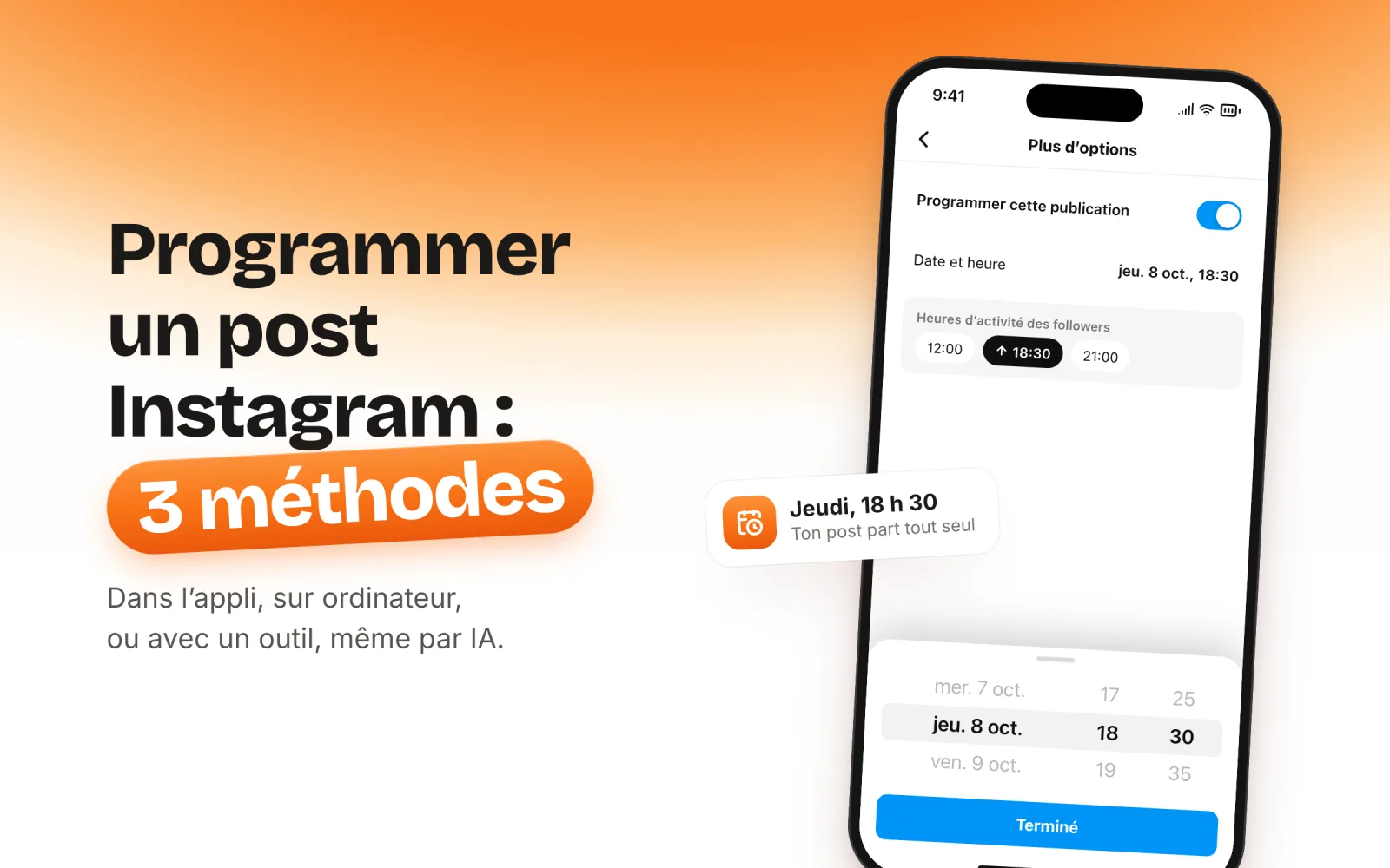 Couverture : « Programmer un post Instagram : 3 méthodes. Dans l’appli, sur ordinateur, ou avec un outil, même par IA. », avec un écran Instagram recréé qui affiche l’option Programmer cette publication activée, la date du jeudi 8 octobre à 18 h 30 et les heures d’activité des followers